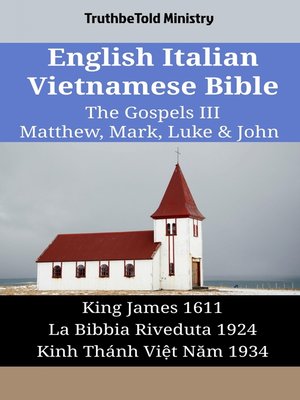 cover image of English Italian Vietnamese Bible--The Gospels III--Matthew, Mark, Luke & John